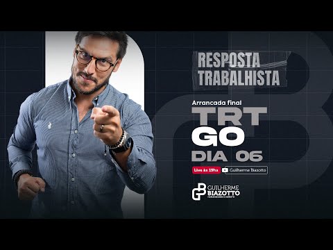 TRT-GO - DIA 06 - RESPOSTA TRABALHISTA