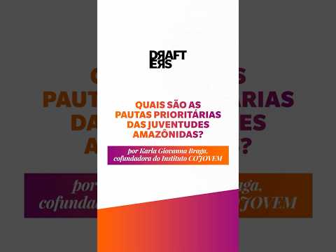 Quais são as pautas prioritárias das juventudes amazônidas?