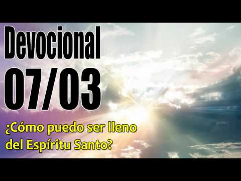 ¿Cómo puedo ser lleno del Espíritu Santo?. Devocional John Piper Solid Joys 07/03