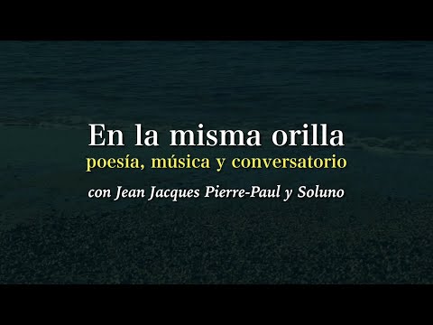 En la misma orilla | Jean Jacques Pierre-Paul & Soluno