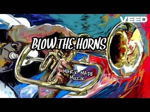 BLOW THE HORNS