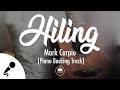 Hiling - Mark Carpio (Piano Backing Track)