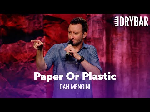 The REAL Reason We Choose Paper Or Plastic. Dan Mengini