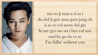 G-Dragon - Without You (결국 Feat. ROSÉ) (Lyrics)