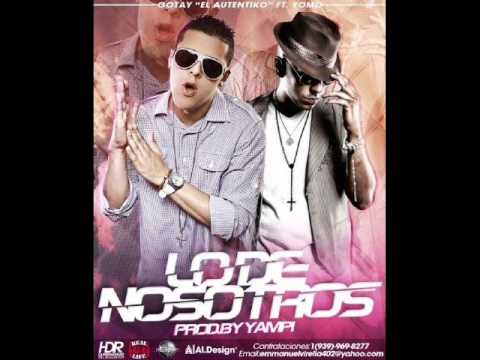 Gotay Ft Yomo - Lo De Nosotros