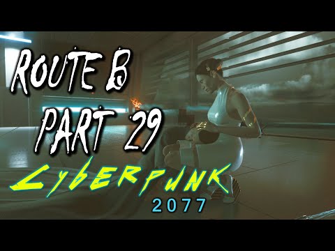 Cyberpunk 2077 | Main Story Part 29 Route B — Totalimmortal [Very Hard, Nomad] (PS4 Pro)