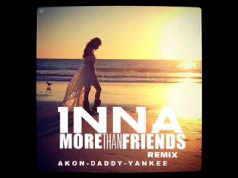 Akon Ft  Inna & Daddy Yankee  More Than Frieds Remix 2013