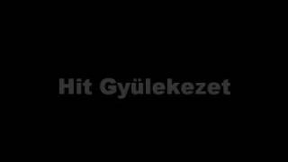Video thumbnail of "Hit Gyülekezet"