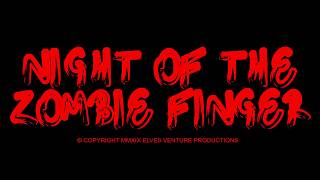 Download lagu Night Of The Zombie Finger (2019) mp3 Download lagu Night Of The Zombie Finger (2019) mp3
