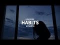 Tove Lo - Habits [Stay High] [Hippie Sabotage Remix] // slowed & lyrics