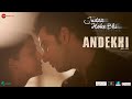 Andekhi Judaa Hoke Bhi Akshay O Aindrita Ray Meherzan M Sunidhi Chauhan Puneet D Shweta B