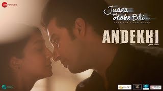 Andekhi Lyrics | Judaa Hoke Bhi | Sunidhi Chauhan