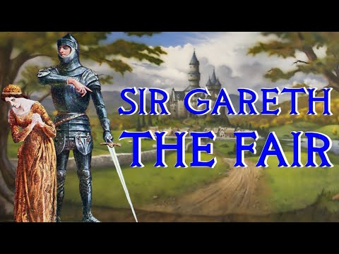 Sir Gareth the Fair, Youngest of the Orkney Clan - Arthurian Legend