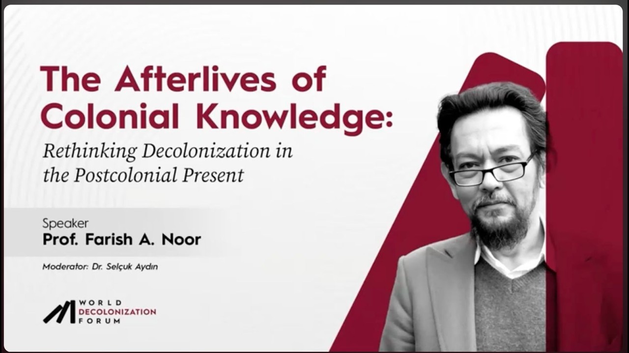 The Afterlives of Colonial Knowledge: Rethinking Decolonization in the Postcolonial Present