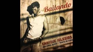 Enrique Iglesias - Bailando (Spanglish Version) [Official Audio]