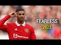 Marcus Rashford ▶ Fearless - Lost Sky ● Skills & Goals 2022/23