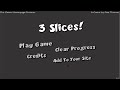 3 Slices Full Walkthrough