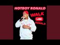 WALK LIKE RONALD