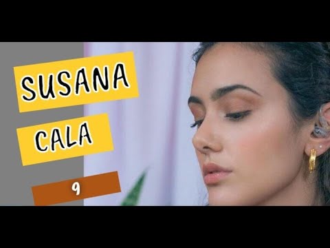 SUSANA CALA  9 LETRA / LYRIC´S