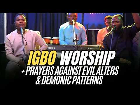 IGBO WORSHIP That Breaks Evil Altars & Demonic Patterns | Tear Down Evil Altars & End Demonic Cycles