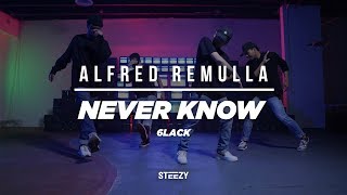 Never Know - 6LACK | Alfred Remulla Choreography | STEEZY.CO