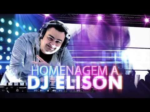 HOMENAGEM DJ ELISON - CYBER PRODUCOES