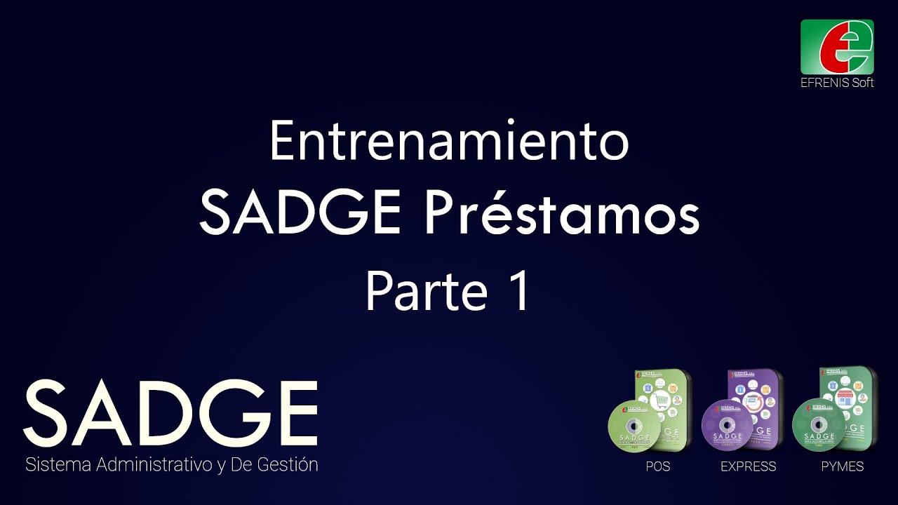 #1 - SADGE PRESTAMOS ENTRENAMIENTO PART-1