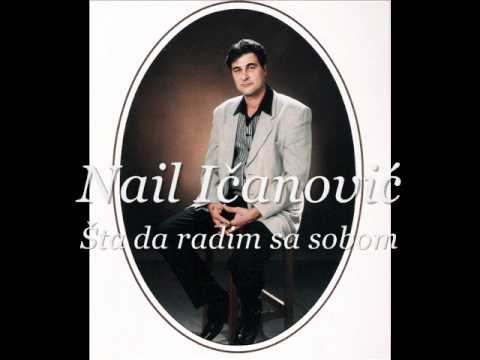 Nail Icanovic   Sta da radim sa sobom