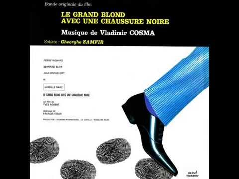 Vladimir Cosma & Gheorghe Zamfir   Le grand blond avec une chaussure noire Suite 1972