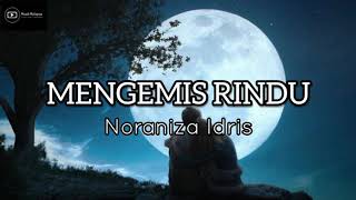 Download lagu NORANIZA IDRIS - MENGEMIS RINDU (Lirik) mp3 Download lagu NORANIZA IDRIS - MENGEMIS RINDU (Lirik) mp3