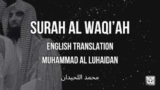 Download lagu Surah Al-Waqi'ah (سورة الواقعة) | English Translation | Muhammad Al Luhaidan (محمد اللحيدان) mp3