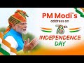 PM Shri Narendra Modi S Address From The Ramparts Of Red Fort 78th Independence Day