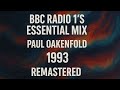 Paul Oakenfold - The Essential Mix - 06-11-1993 (Remastered)