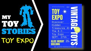 My Toy Stories -  Episode 3- Toy Expos Cloverdale - September 27, 2025 - Darth Vader Pickup?