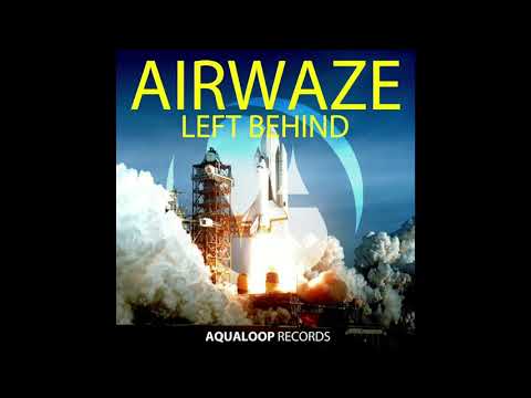Airwaze - Left Behind (Radio Edit)