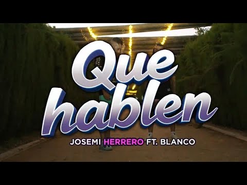 QUE HABLEN - Josemi Herrero Ft. Blanco (Videoclip oficial) #11