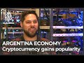 Cryptocurrency gains popularity in Argentina amid economic crisis