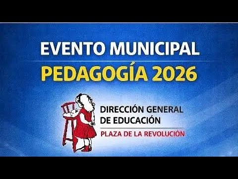  Pedagogía municipal en Plaza de la Revolución: ciencia, cultura y compromiso educativo