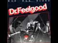 DR. FEELGOOD (Canvey, Essex, U.K) - Rock Me Baby