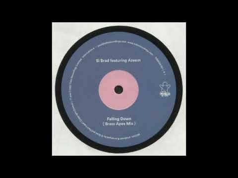 Si Brad - Falling Down (Psychemagik remix)
