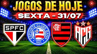 📺ONDE ASSISTIR OS JOGOS DE HOJE DO BRASILEIRÃO 2026 SEXTA-FEIRA 31/07/2026