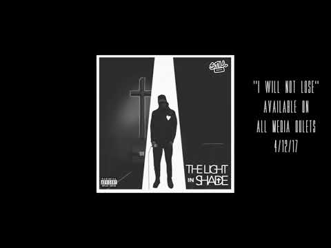 STILL SHADEY - I WILL NOT LOSE (T.L.I.S)