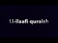 Surah Al Quraysh (106) x10