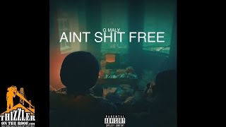 G Maly - Aint Shit Free [Thizzler.com]