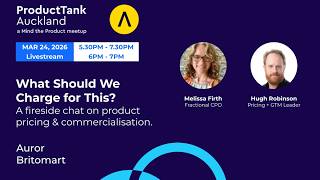 ProductTank Auckland: What should we charge for this?