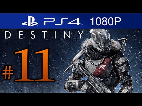 Destiny Walkthrough Part 11 [1080p HD PS4] Destiny Gameplay STORY Mode - No Commentary