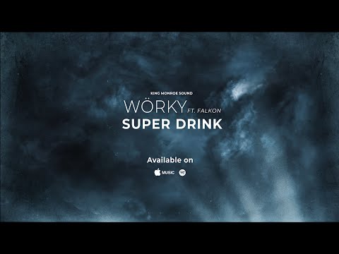 👹Wörky - Super Drink (Feat. Falkon)
