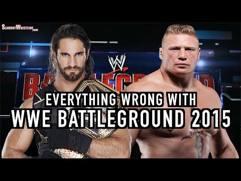 Everything Wrong With WWE Battleground 2015