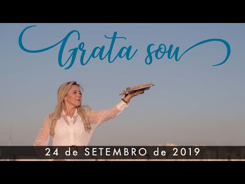 Grata Sou! - 24 de Setembro de 2019 | Bispa Virgínia Arruda