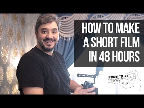 How to make a short film in 48 hours